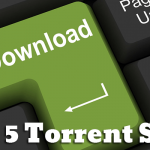 Top 5 Torrent Sites